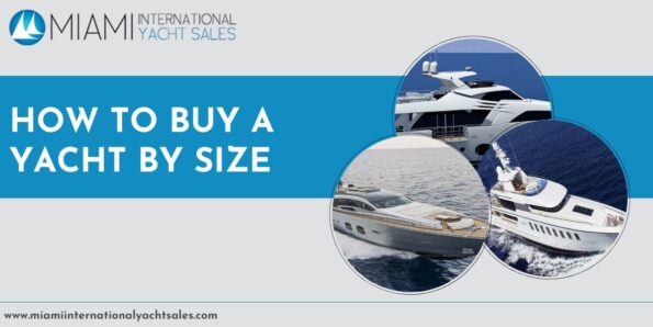 How to Buy a Yacht By Size
